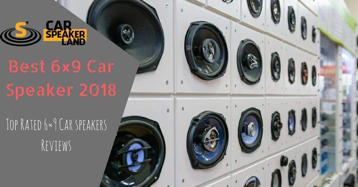 Best 6x9 car speaker