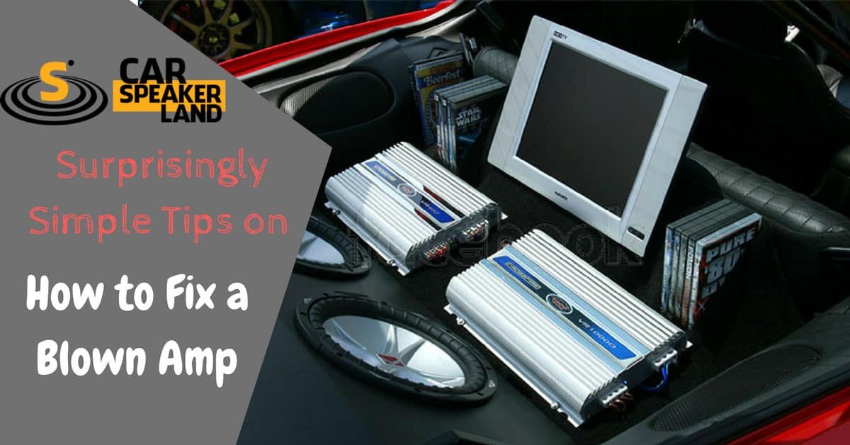 How_to _Fix_a_Blown_Amp