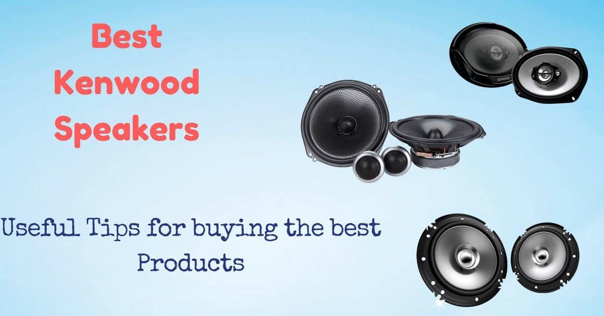 Best Kenwood Speakers